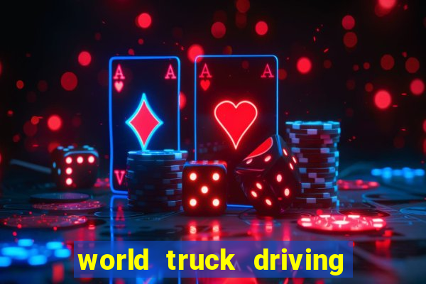 world truck driving simulator dinheiro infinito tudo desbloqueado 1,395