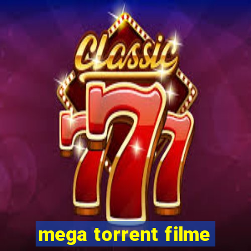 mega torrent filme