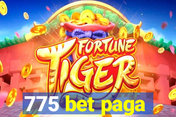 775 bet paga