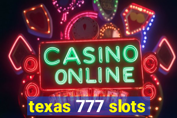 texas 777 slots