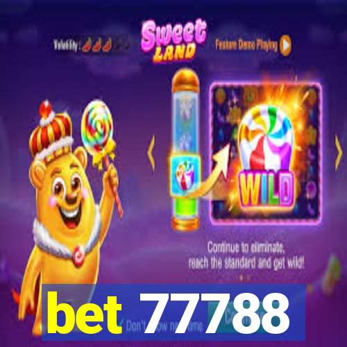 bet 77788