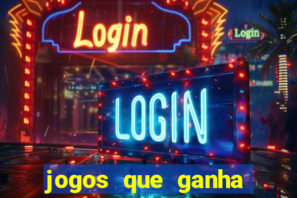 jogos que ganha dinheiro de verdade sem pagar nada