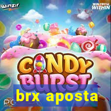 brx aposta