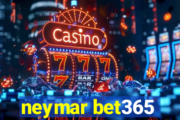 neymar bet365