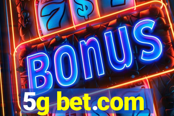 5g bet.com