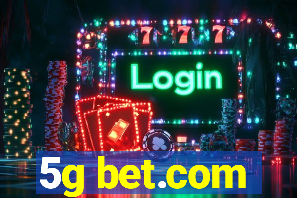 5g bet.com