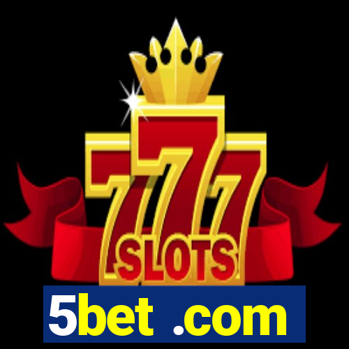 5bet .com