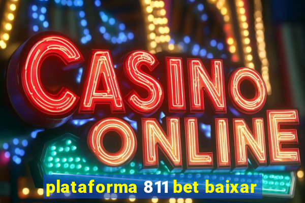 plataforma 811 bet baixar