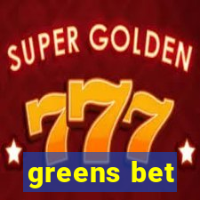 greens bet