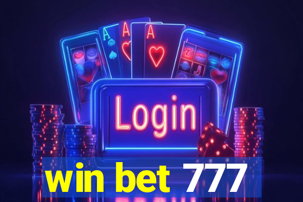 win bet 777