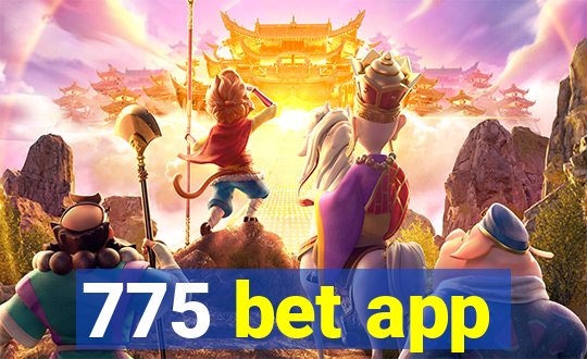 775 bet app