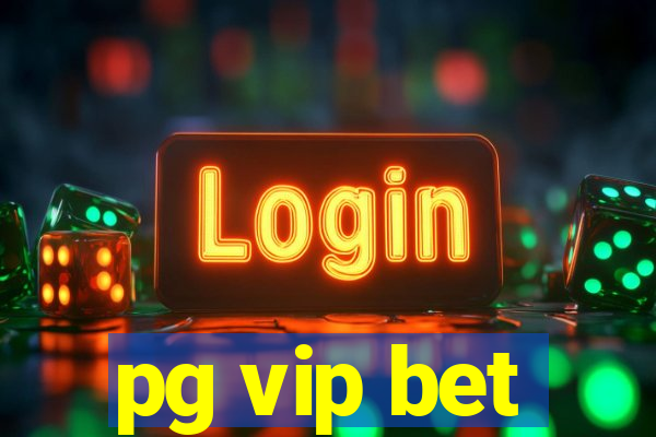 pg vip bet