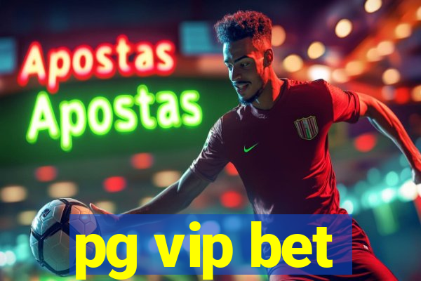 pg vip bet