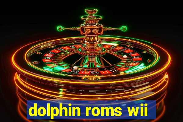 dolphin roms wii