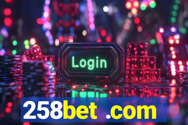 258bet .com