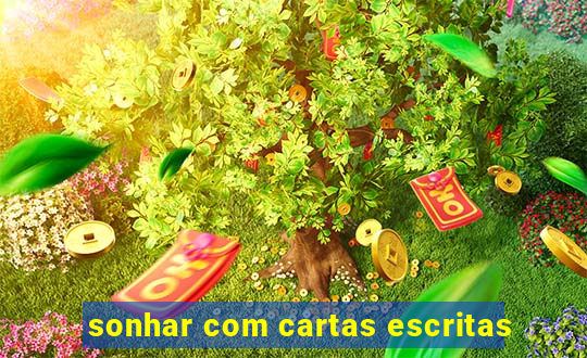 sonhar com cartas escritas