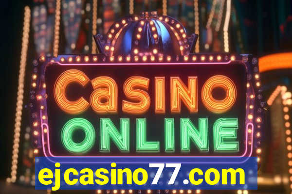 ejcasino77.com