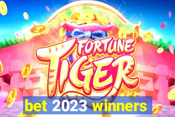 bet 2023 winners