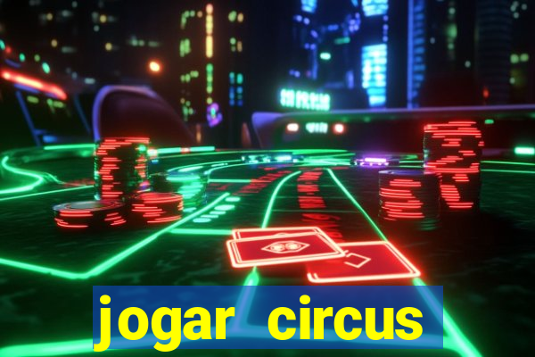 jogar circus delight demo