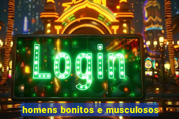 homens bonitos e musculosos