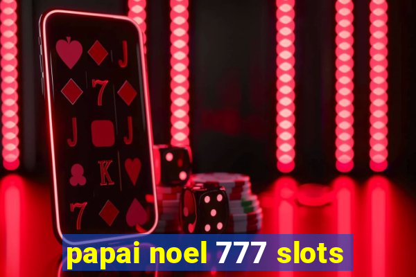 papai noel 777 slots