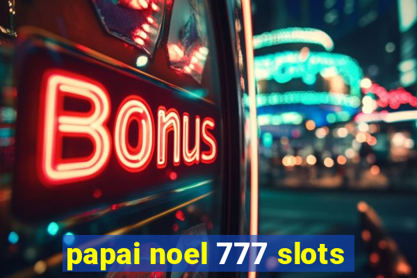 papai noel 777 slots