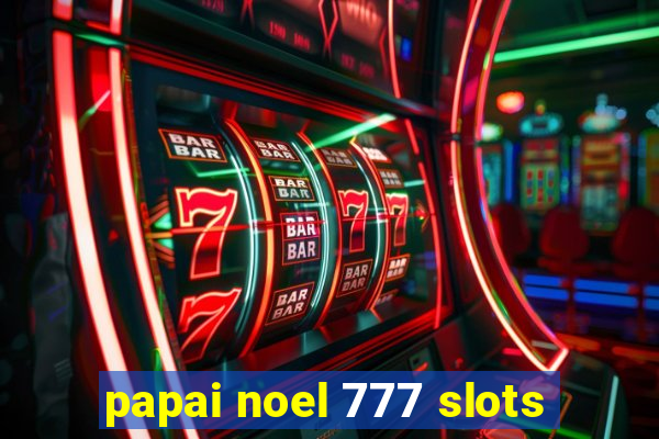 papai noel 777 slots