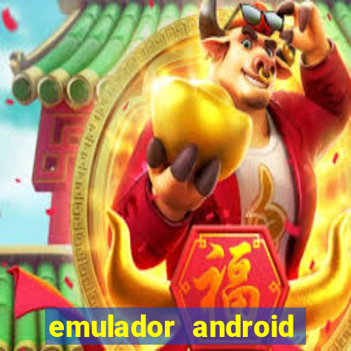 emulador android para pc fraco