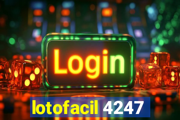 lotofacil 4247