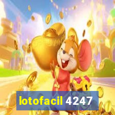 lotofacil 4247