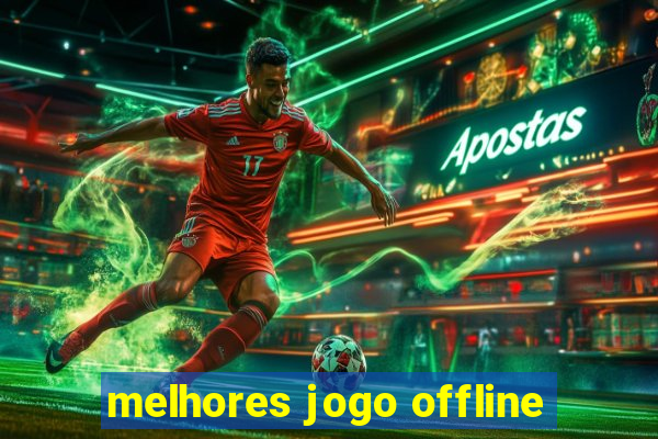 melhores jogo offline