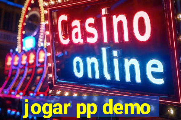 jogar pp demo