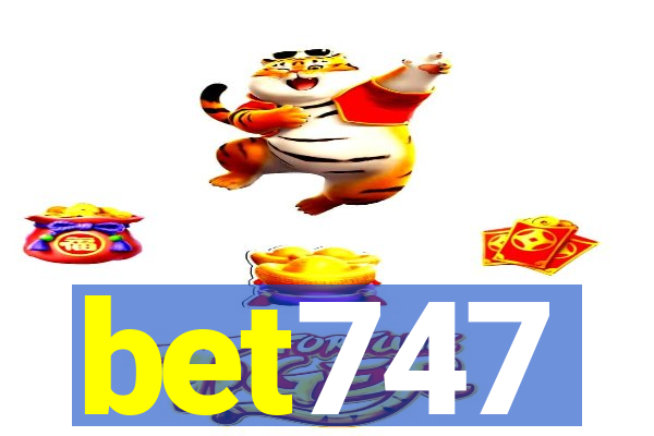 bet747