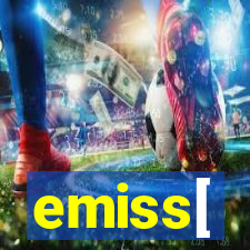 emiss[