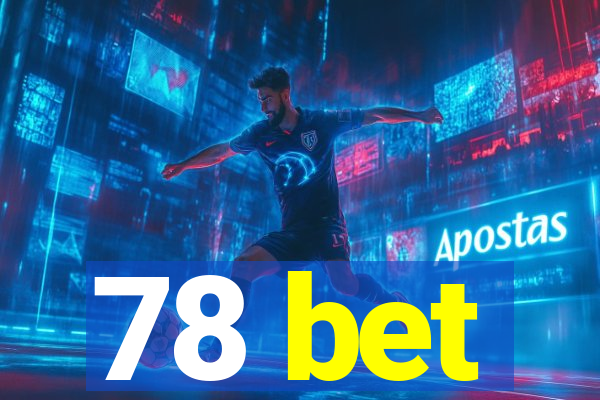 78 bet