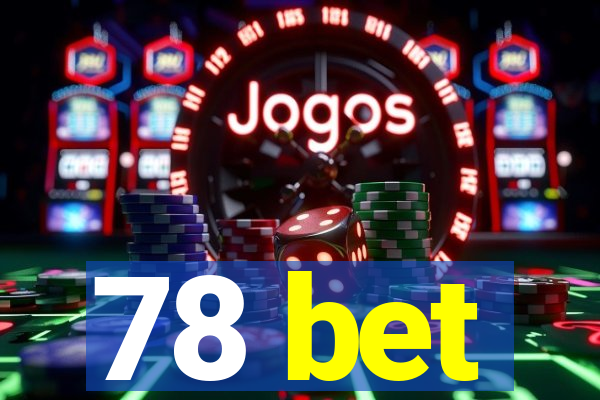 78 bet