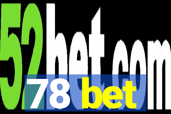 78 bet