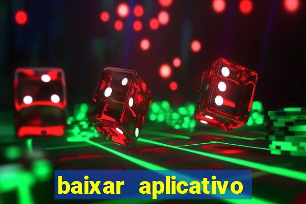 baixar aplicativo da estrela bet