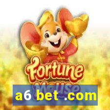 a6 bet .com