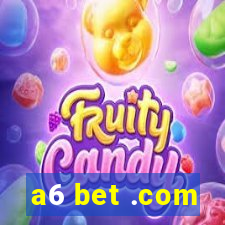 a6 bet .com