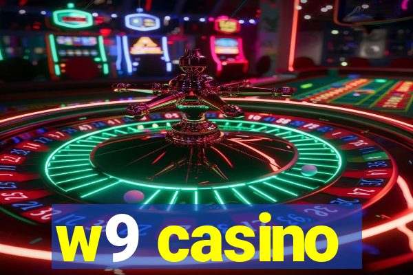 w9 casino