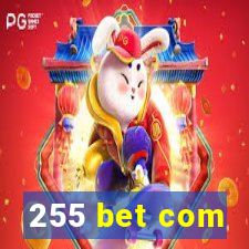 255 bet com