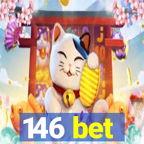 146 bet