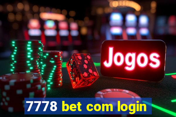 7778 bet com login