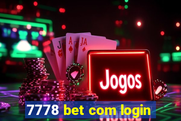 7778 bet com login