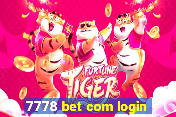 7778 bet com login