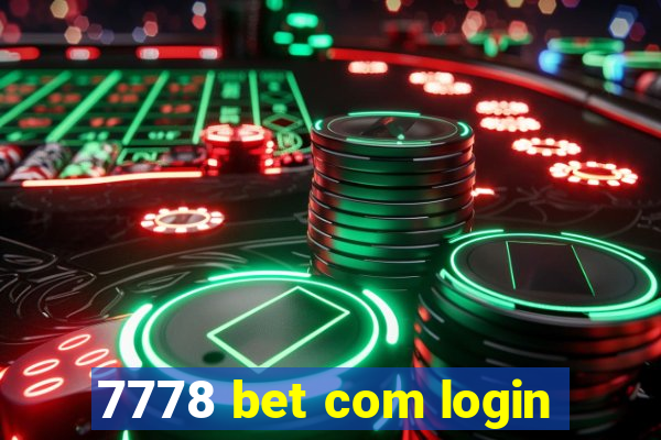 7778 bet com login