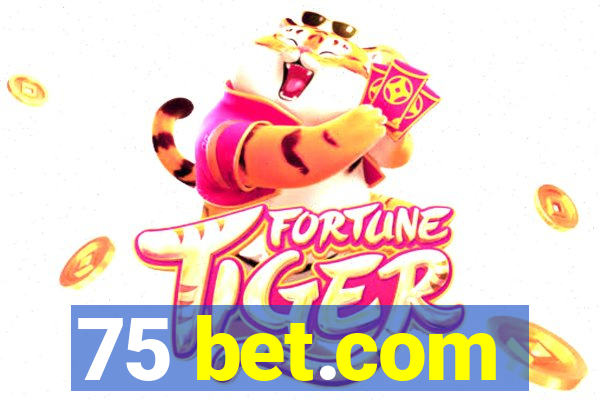 75 bet.com