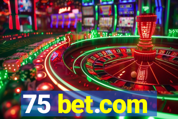 75 bet.com