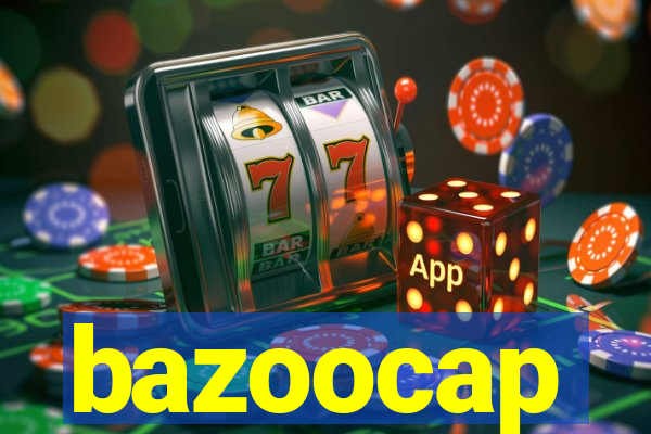 bazoocap